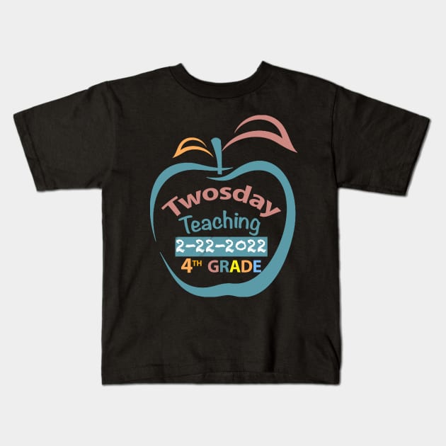 Twosday Teaching 4th grade teacher 2 February 2022 teacher gift Kids T-Shirt by FoolDesign